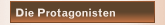 Die Protagonisten